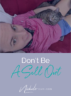 Don't Be a Sell Out -Nichole Carlson